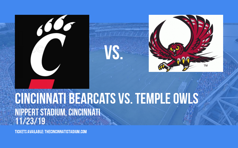 Cincinnati Bearcats vs. Temple Owls at Nippert Stadium