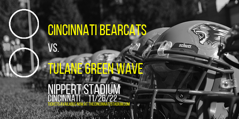Cincinnati Bearcats vs. Tulane Green Wave at Nippert Stadium