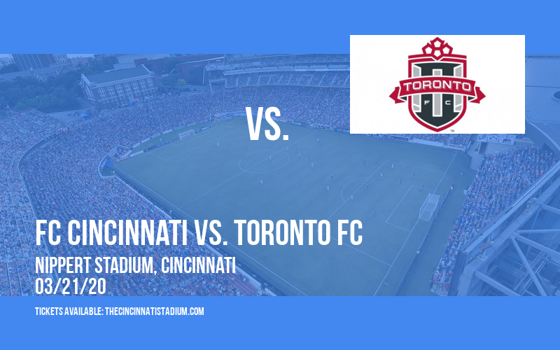 FC Cincinnati vs. Toronto FC [CANCELLED] at Nippert Stadium