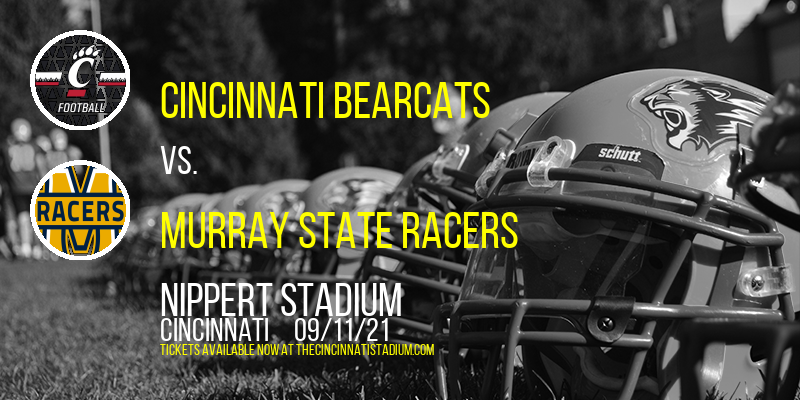 Cincinnati Bearcats vs. Murray State Racers at Nippert Stadium